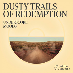 Dusty Trails Of Redemption