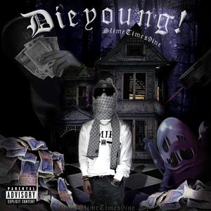 Dieyoung! (Explicit)