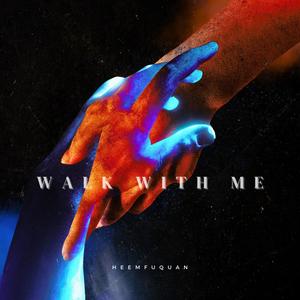 Walk With Me (Explicit)