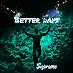 Better days