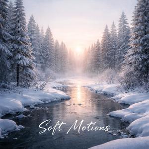 Soft Motions