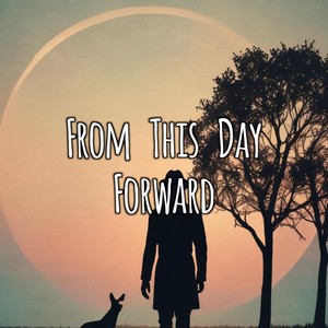 From This Day Forward