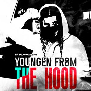 Yungen From The Hood (Explicit)