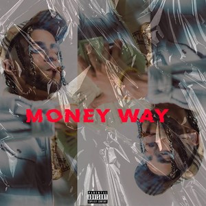 Money Way (feat. Yovngchimi & Yeruza) [Explicit]