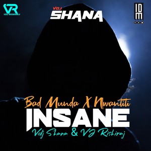 Insane X Bad Munda X Nwantiti (Mashup)
