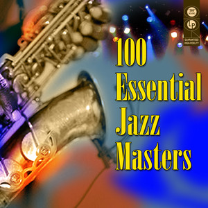 100 Essential Jazz Masters