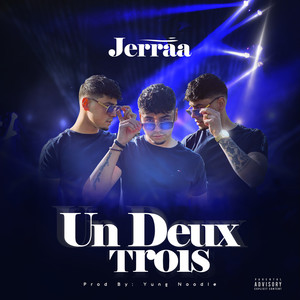 Un Deux Trois (Explicit)