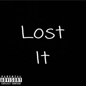 Lost It(feat. O$hak & Antiwrld) (Explicit)