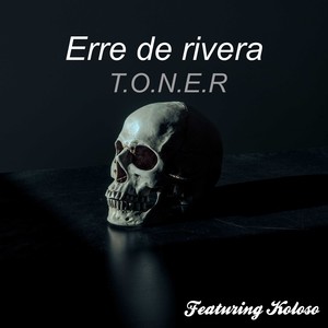 T.O.N.E.R (Explicit)