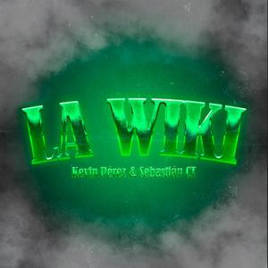 La Wiki (feat. Sebastián CT) [Explicit]