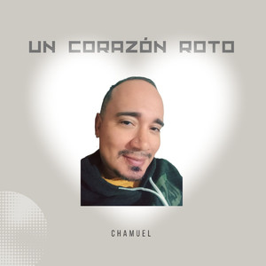 Un Corazón Roto (Explicit)