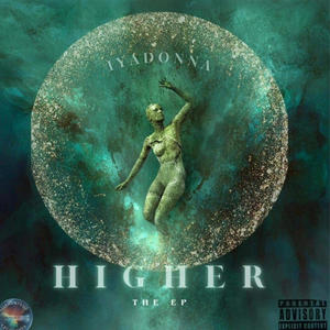 Higher RMX (feat. Dutch ReBelle & Motivate Merren) (Explicit)