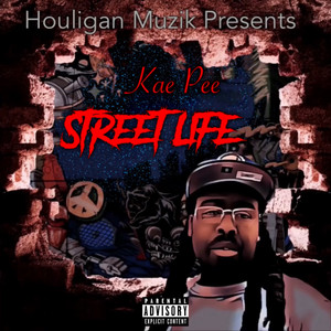 Street Life (Explicit)