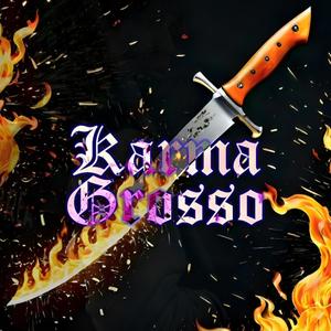 Karma Grosso (feat. Stillie Wonder) [Explicit]