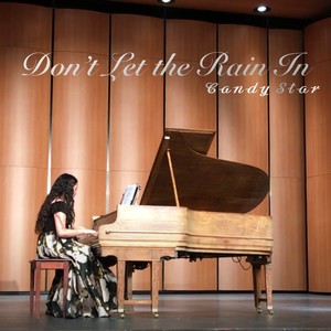 Don't Let the Rain in