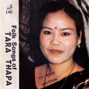 Folk Songs of Tara Thapa