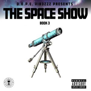 THE SPACE SHOW (Explicit)