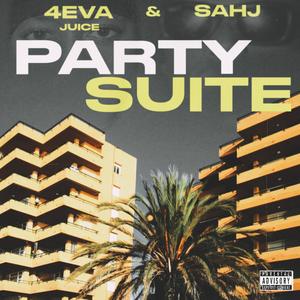 Party Suite (feat. Sahj) [Explicit]