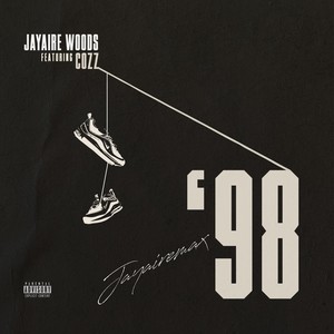 Jayairemax '98 (feat. Cozz) [Explicit]