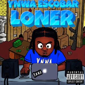 Loner (Explicit)