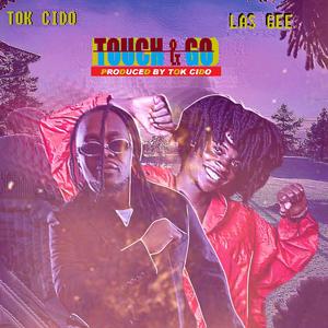 Touch & Go (feat. Las Gee)