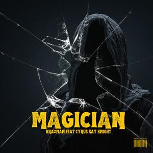 MAGICIAN (feat. Krazman) [Explicit]