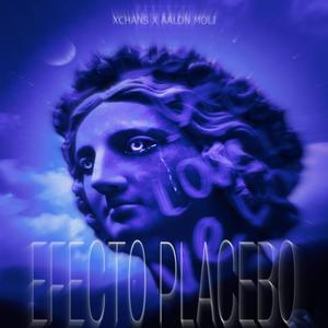 EFECTO PLACEBO (feat. Aalon Moli) (Explicit)