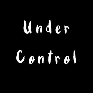 Under Control (Explicit)