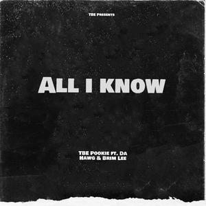 All I Know (feat. Da Hawg & Brim Lee) [Explicit]