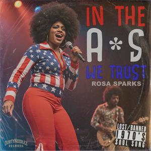 In The Ass We Trust (feat. Rosa Sparks) (Explicit)