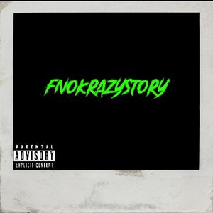 FnoKrazyStory (Explicit)