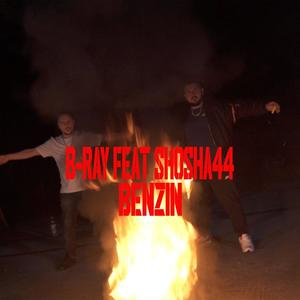 Benzin (feat. Shosha44) [Explicit]