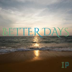 Better Days