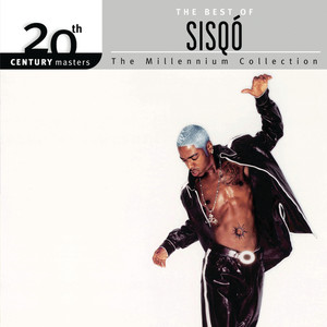 The Best Of Sisqó 20th Century Masters The Millennium Collection (Explicit)
