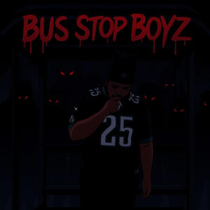 Bus Stop Boyz (feat. B2Thurl) (Explicit)