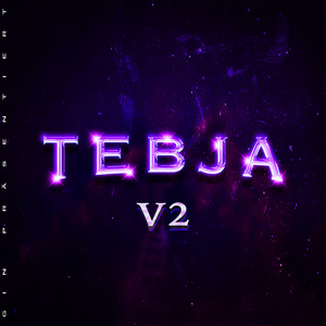 Tebja (V2) (Explicit)