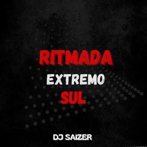 RITMADA EXTREMO SUL (Explicit)