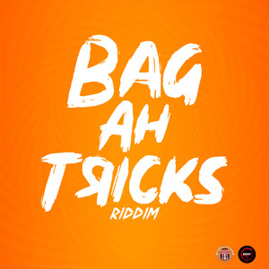 Bag ah Tricks Riddim