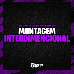 Montagem Interdimencional (Explicit)