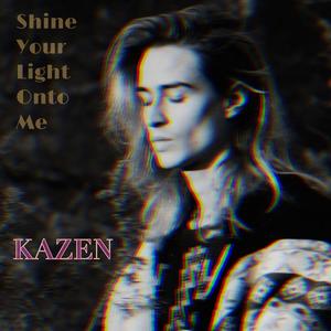 Shine Your Light Onto Me