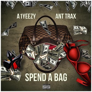 Spend a Bag (Explicit)