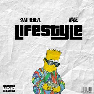 Lifestyle (feat. WASE) [Explicit]