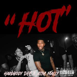 Hot (feat. Atm Mally) [Explicit]