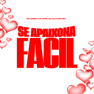 MC Donzela - Se Apaixona Facil (Explicit)