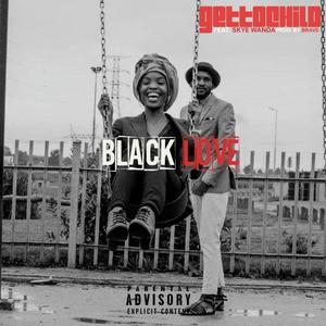 Black Love(feat. Skye Wanda) (Explicit)