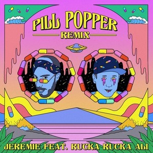Pill Popper (Remix|Explicit)