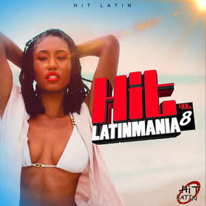 HIT LATINMANIA, Vol. 8