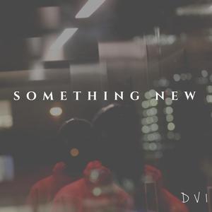 Something New (Explicit)