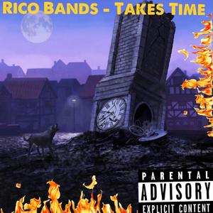 Takes Time (Explicit)