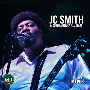 Jc Smith & South America All Stars Live at Mj Pub